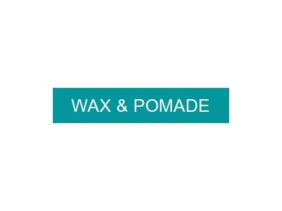 Wax & Pomade